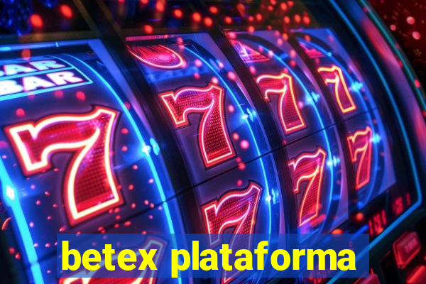 betex plataforma