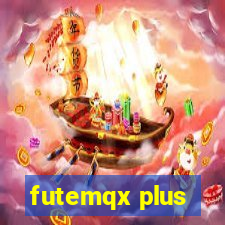 futemqx plus