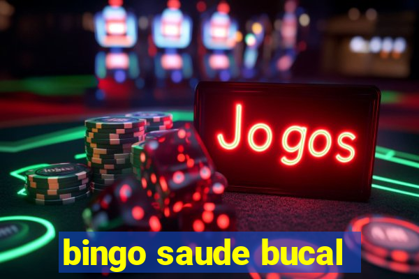 bingo saude bucal