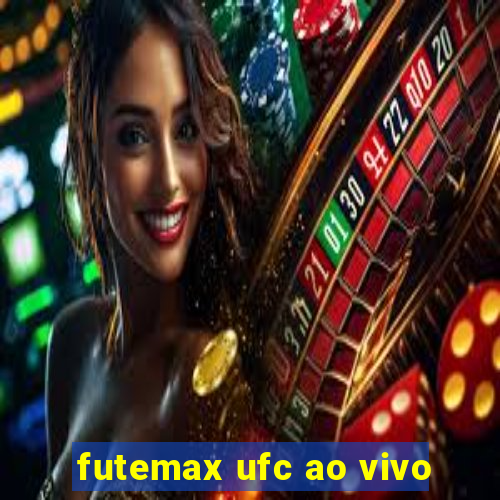 futemax ufc ao vivo