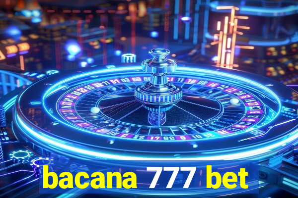 bacana 777 bet