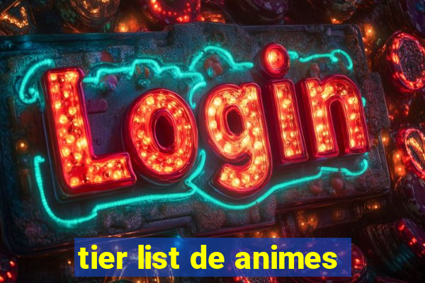 tier list de animes