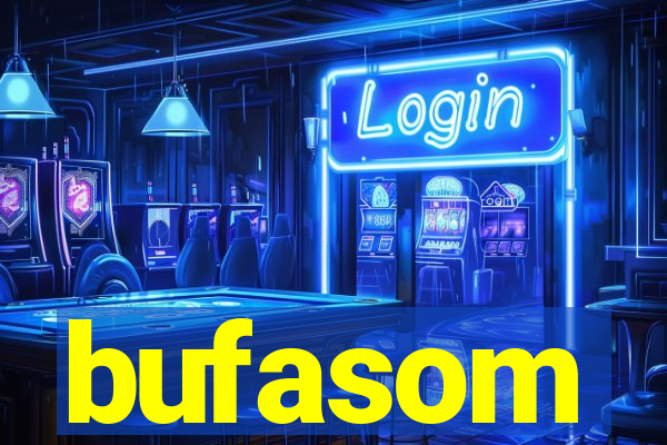 bufasom