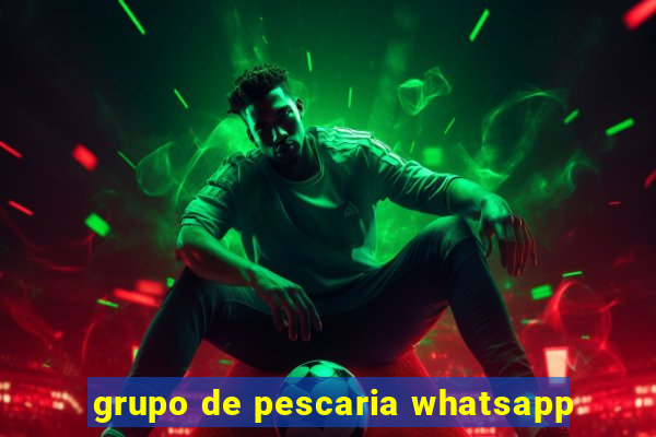 grupo de pescaria whatsapp