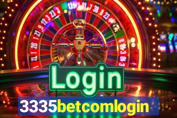 3335betcomlogin