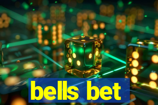 bells bet