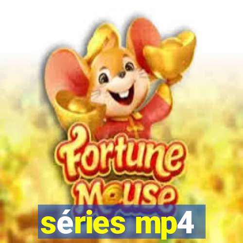 séries mp4