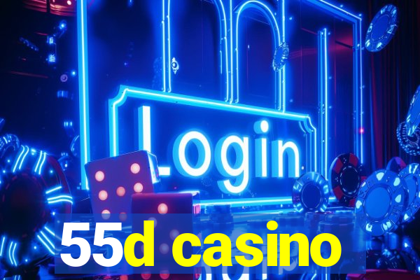 55d casino