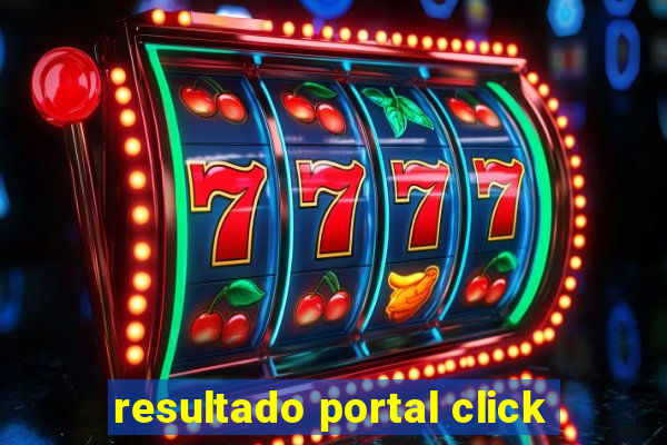 resultado portal click