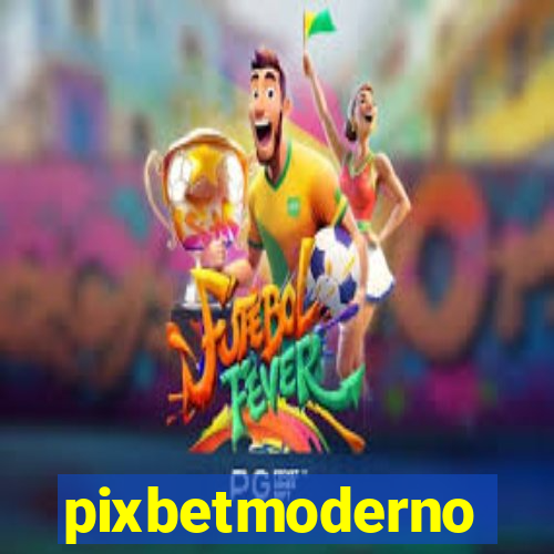 pixbetmoderno