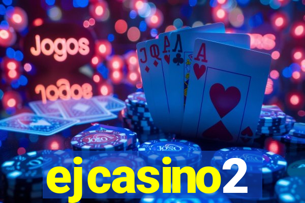 ejcasino2