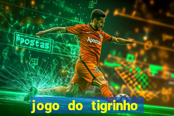 jogo do tigrinho plataforma de r$ 5