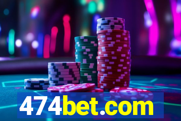 474bet.com