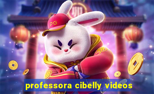 professora cibelly videos