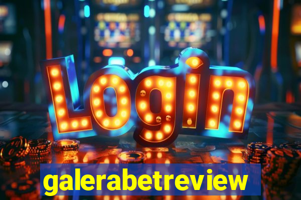 galerabetreview